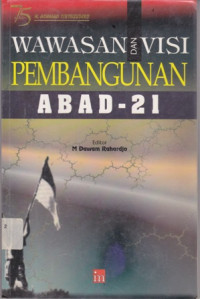 WAWASAN DAN VISI PEMBANGUNAN ABAD-21