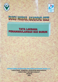 Buku Modul Akademi Gizi : Tata Laksana Penanggulangan Gizi Buruk