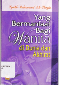 Yang bermamfaat bagi wanita di dunia dan Akherat