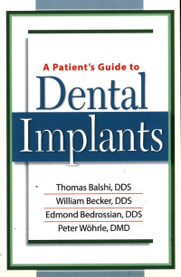 A Patient's Guide to Dental Implants