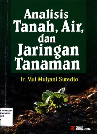 Analisis Tanah, AIr, dan Jaringan Tanaman