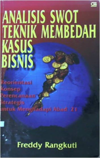 Analisis Swot Teknik membedah kasus bisnis