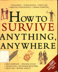 How to Survive Anything, Anywhere