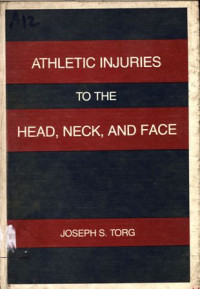 Athletic Injuries to The Head, Neck, and Face