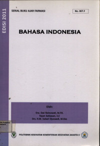 Bahasa Indonesia : Serial Buku Ajar Farmasi No. 007.F