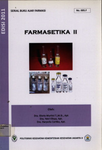 FARMASETIKA II : Serial Buku Ajar Farmasi No. 005. F