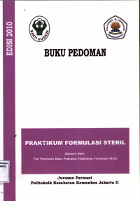 Buku Pedoman Praktikum  Analisa Farmasi dan makanan Formulasi Steril