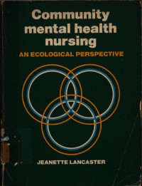 Community Mental Health Nursing An Ecological Perspective