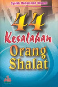 44 Kesalahan orang shalat