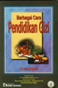 Berbagai cara Pendidikan Gizi