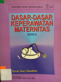 Dasar-dasar keperawatan maternitas