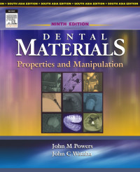 Dental Materials Properties and Manipulation Ninth Edition