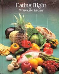 Eating Right: Recipes For Health