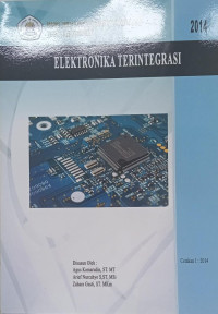 Buku Pedoman Praktikum Elektronika Terintegrasi :Program Studi Diploma III Teknik Studi Diploma Ii TEM