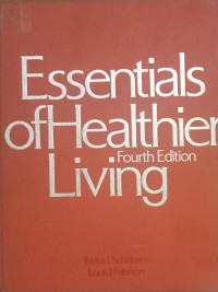 Essentials of healthier living