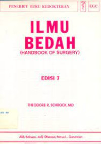 Ilmu bedah : (Handbook of Surgery)