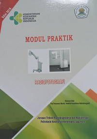 Modul Praktik Radiofotografi : Jurusan Teknik Radiodiagnostik dan Radioterapi