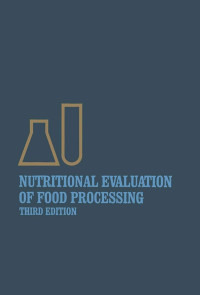 Nutritional Evaluation Of Food Processing