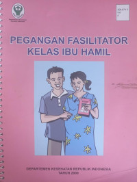 Pegangan Fasilator Kelas Ibu Hamil