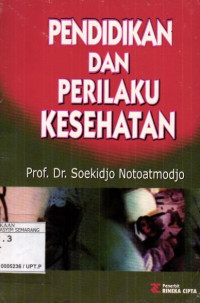 Pendidikan dan Perilaku Kesehatan