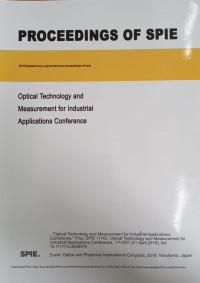 Proceedings Of SPIE : Optical Technology and Measurement for Industrial Applications Conference Vol. 111412