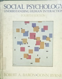 Social psychology: understanding human interaction