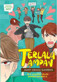 Terlalu Tampan: Diary Orang Ganteng