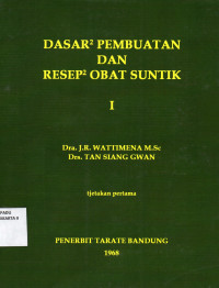 DASAR DASAR PEMBUATAN DAN RESEP OBAT SUNTIK 1