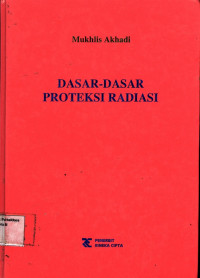 Dasar-dasar Proteksi Radiasi