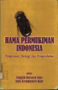 Hama Permukiman Indonesia : pengenalan, biologi, dan pengendalian