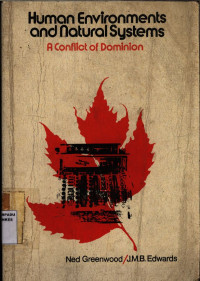 Human Environments and Natural Systems : A Conflict of Dominion