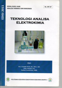 Serial Buku Ajar Analisa Farmasi dan Makanan Teknologi Analisa Elektrokimia No.007.AF