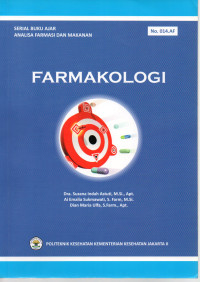 Farmakologi : Serial Buku Ajar Analisa Farmasi Dan Makanan No.014.AF