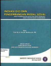 Inovasi gizi dan pengembangan modal sosial bagi peningkatan,...