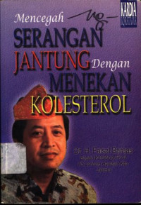 Mencegah Serangan Jantung Dengan Menekan Kolestrol