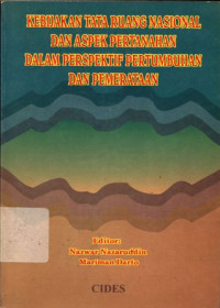 Kebijakan Tata Ruang Nasional dan Aspek Pertanahan dalam...