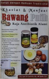 Khasiat & Manfaat  bawang putih : Raja Antibiotik Alami