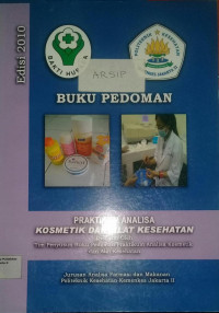 Buku Pedoman Praktikum Analisa Kosmetik dan Alat Kesehatan