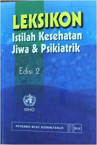 Leksikon : Istilah Kesehatan Jiwa dan Psikiatrin