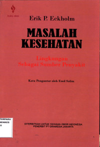 Masalah kesehatan : lingkungan sebagai sumber penyakit