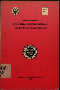 Materi Dasar Pelatihan Kepemimpinan Kesehatan Bagi Semua