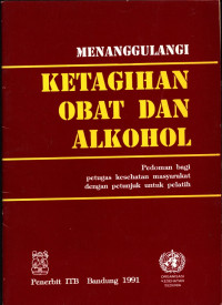 Menanggulangi  Ketagihan Obat dan Alkohol