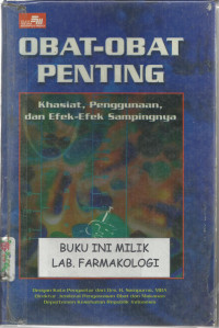 Obat - Obat Penting Khasiat, Penggunaan, dan Efek-efek sampingnya