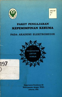 Paket Pengajaran Kepemimpinan Kusuma pada Akademi Teknik Elektromedik