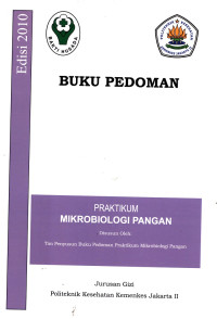 Pratikum Mikrobilogi Pangan : Buku Pedoman