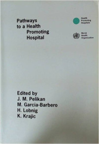 Pathways to a Health Promoting Hospital