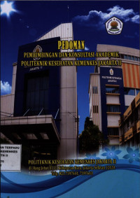 Pedoman Pembimbingan dan Konsultasi Akademik Politeknik Kesehatan Kemenkes Jakarta II