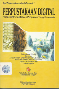 Perpustakaan Digital : Perspektif Perpustakaan Perguruan Tinggi Indonesia