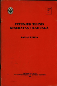 Petunjuk Tehnis Kesehatan Olahraga : Bagian Ketiga