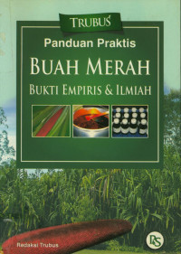 Panduan praktis Buah Merah Bukti Empiris dan Ilmiah